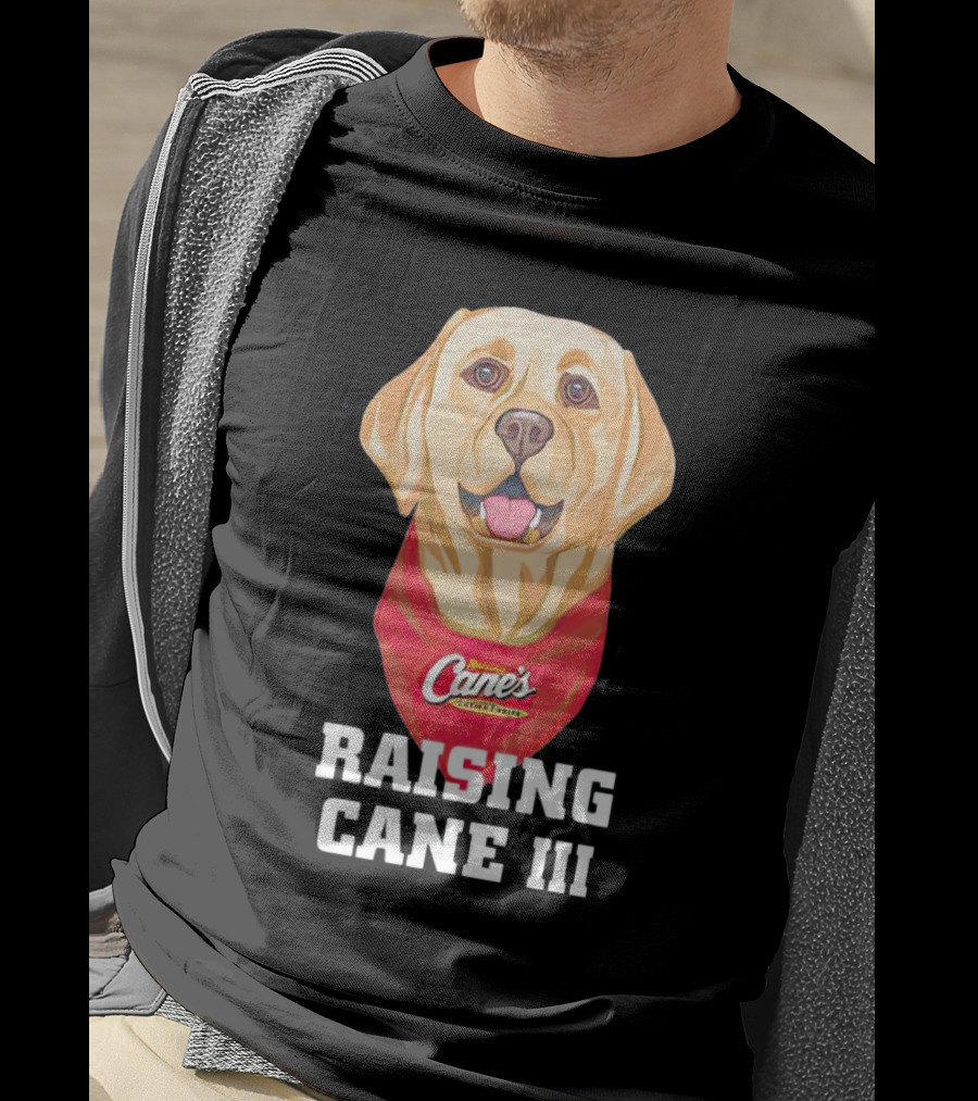 Raising Cane's Chicken Fingers Raising Cane III T-Shirt