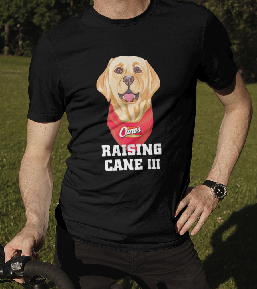 Raising Cane's Chicken Fingers Raising Cane III T-Shirt