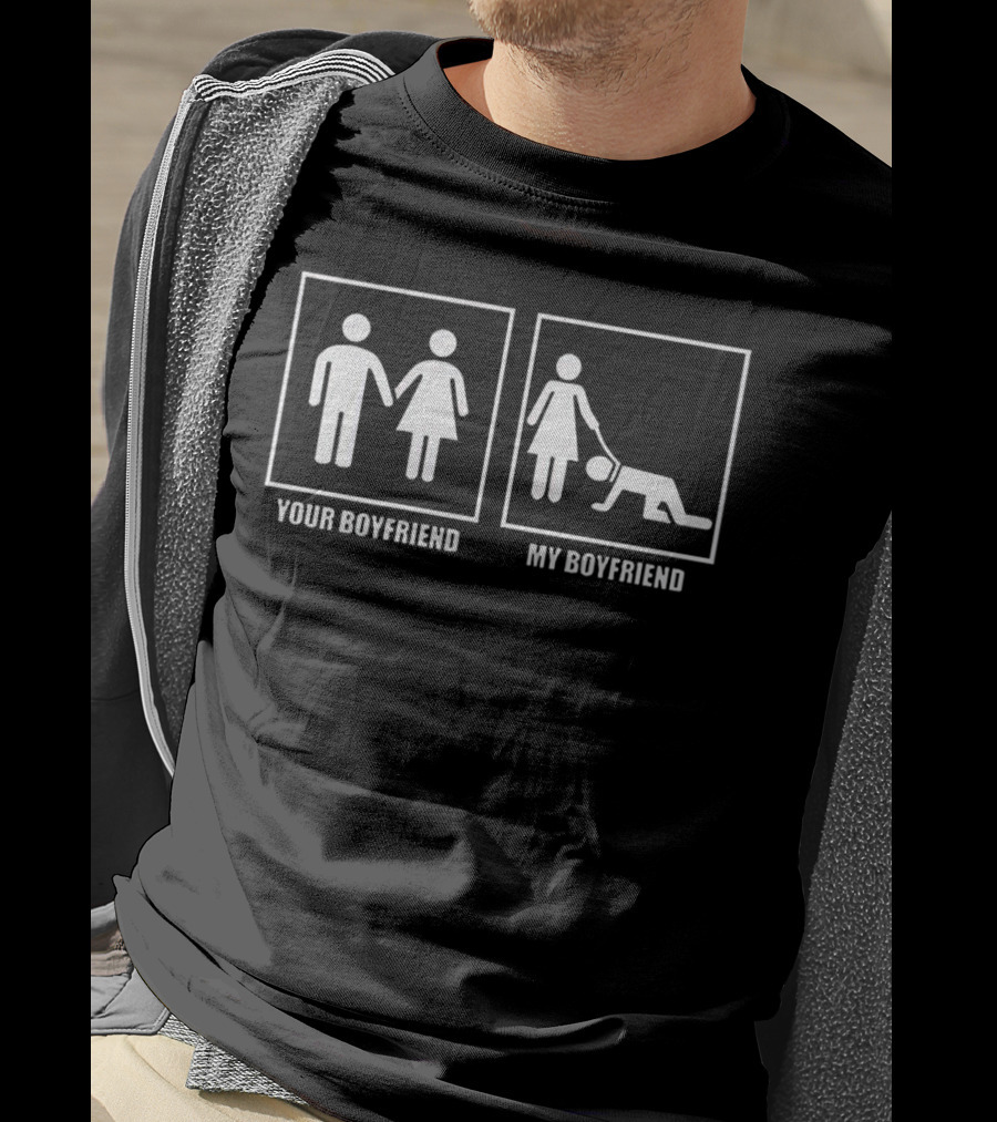 Your Boyfriend My Boyfriend Funny Couples Pictogram Comparison T-Shirt