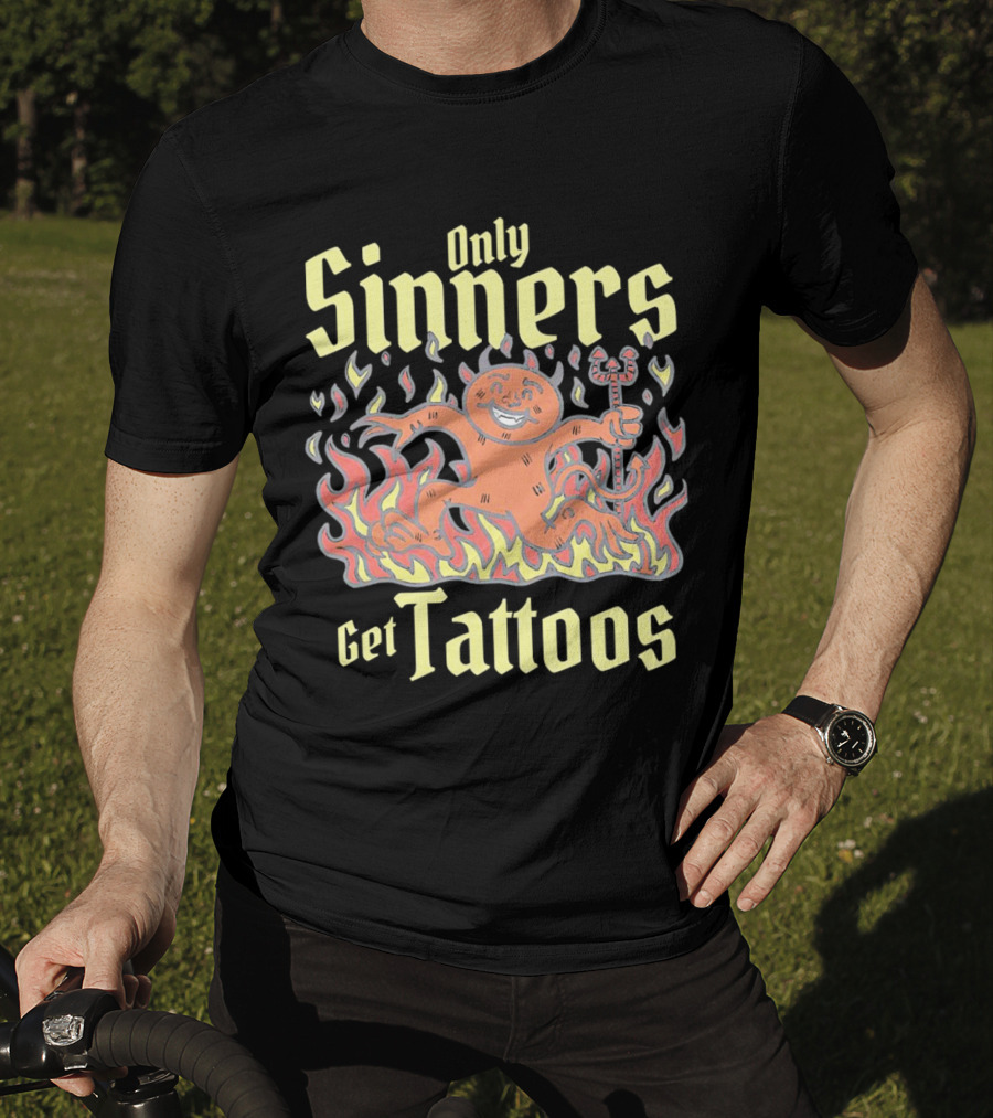 Only Sinners Get Tattoos Flaming Devil T-Shirt