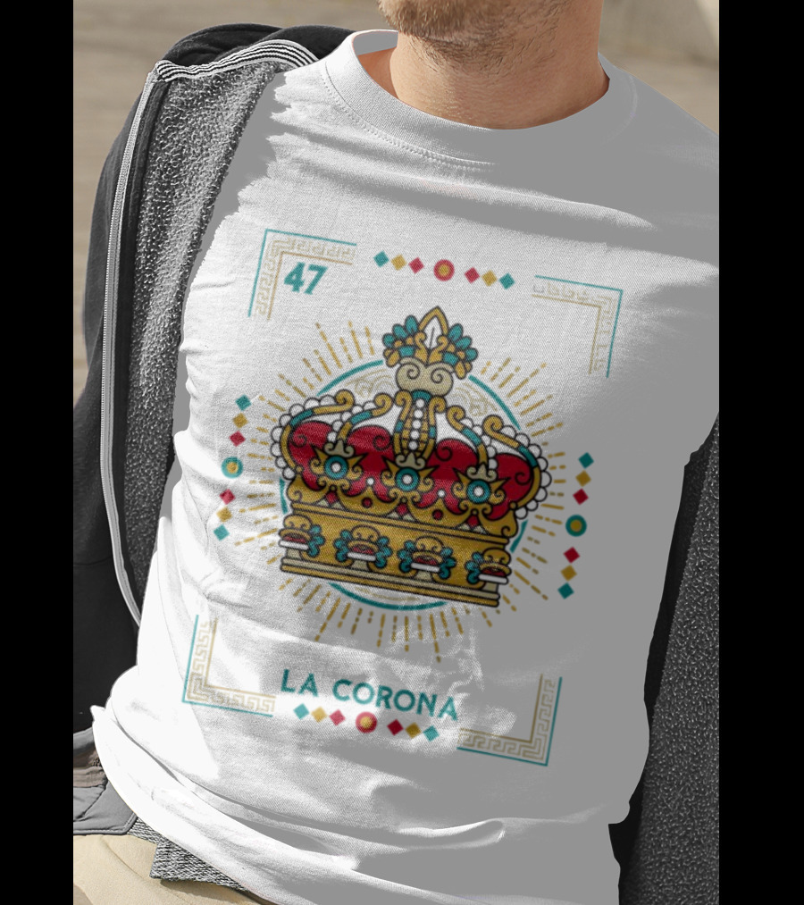 La Corona 47 Mexican Loteria Card Crown T-Shirt
