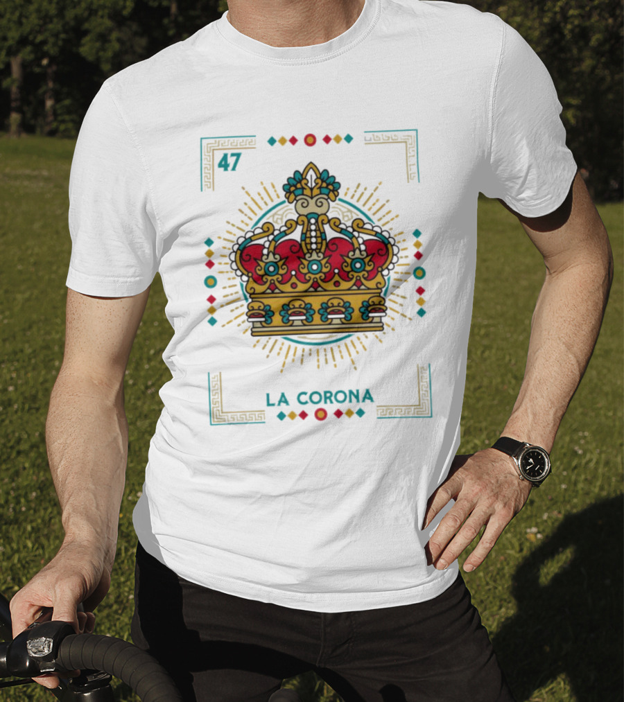 La Corona 47 Mexican Loteria Card Crown T-Shirt