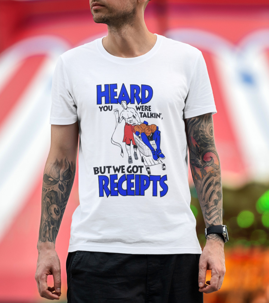 Heard You Were Talking But We Got Receipts Basketball Duel Scene T-Shirt