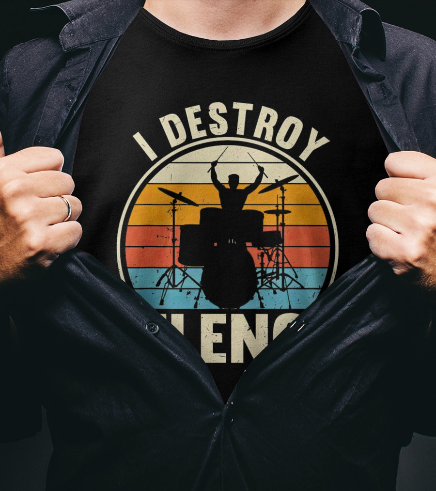 I Destroy Silence Drummer Vintage Sunset T-Shirt