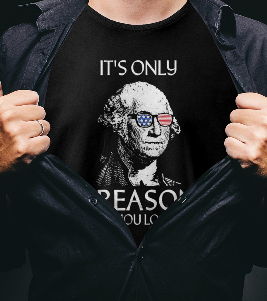 George Washington It's Only Treason If You Lose Retro American Flag Sunglasses T-Shirt