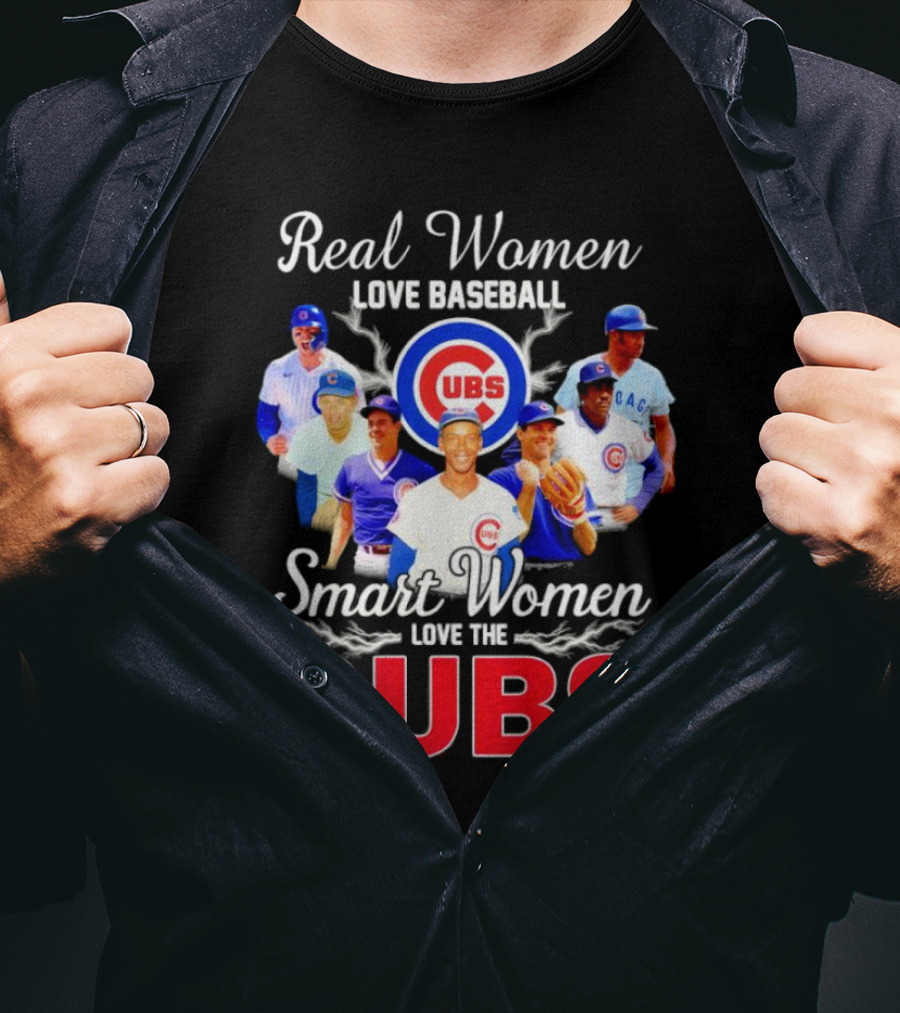 Real Women Love Baseball Smart Women Love The Chicago Cubs With Iconic Cubs Players T-Shirt