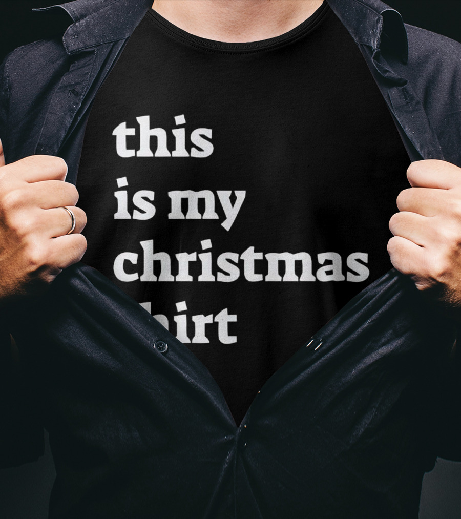 This Is My Christmas T-Shirt