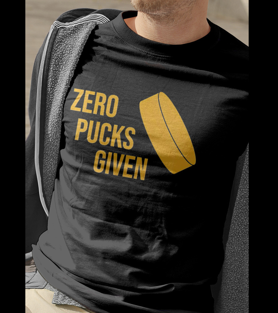 Zero Pucks Given Hockey Puck T-Shirt