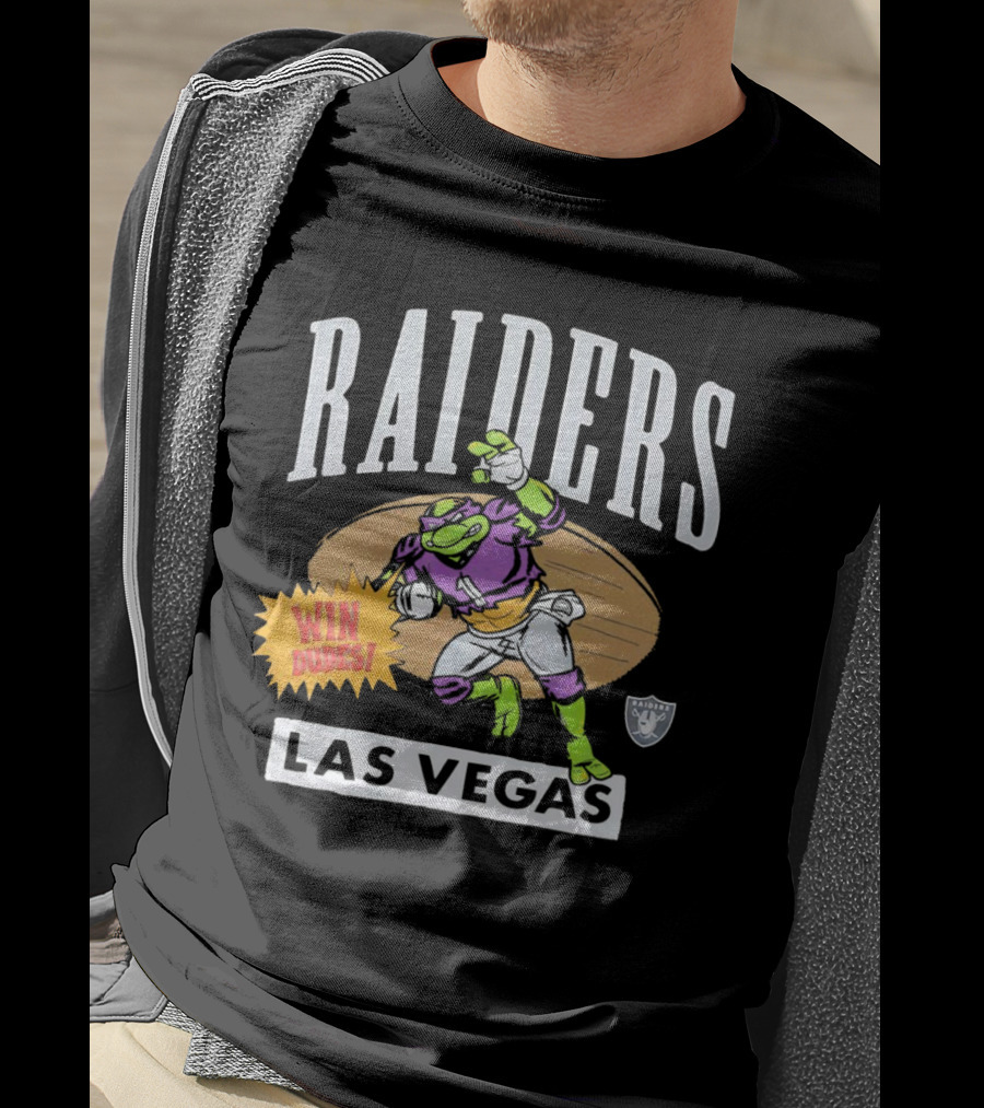 Raiders Las Vegas Win Dudes Donatello Football T-Shirt