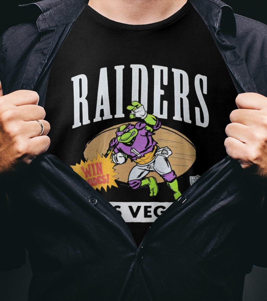 Raiders Las Vegas Win Dudes Donatello Football T-Shirt