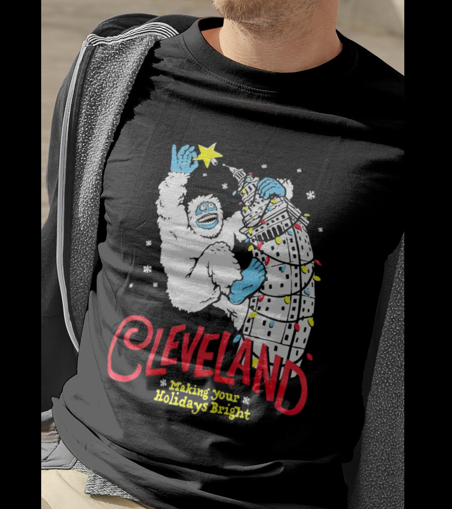 Cleveland Abominable Snowman Making Your Holidays Bright T-Shirt