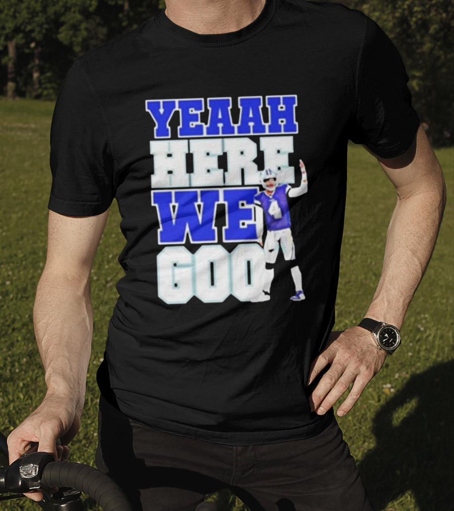 Yeaah Here We Go Dak Dallas Football Quarterback T-Shirt