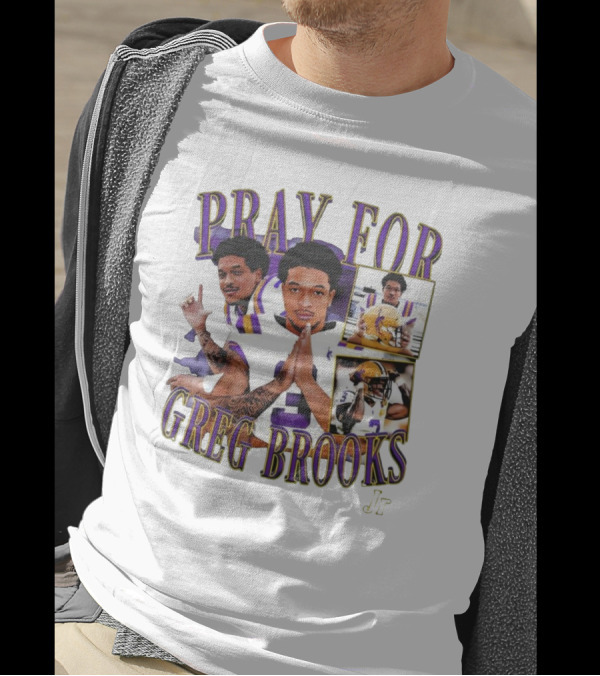Pray For Greg Brooks Jr Jayden Daniels Football LSU T-Shirt