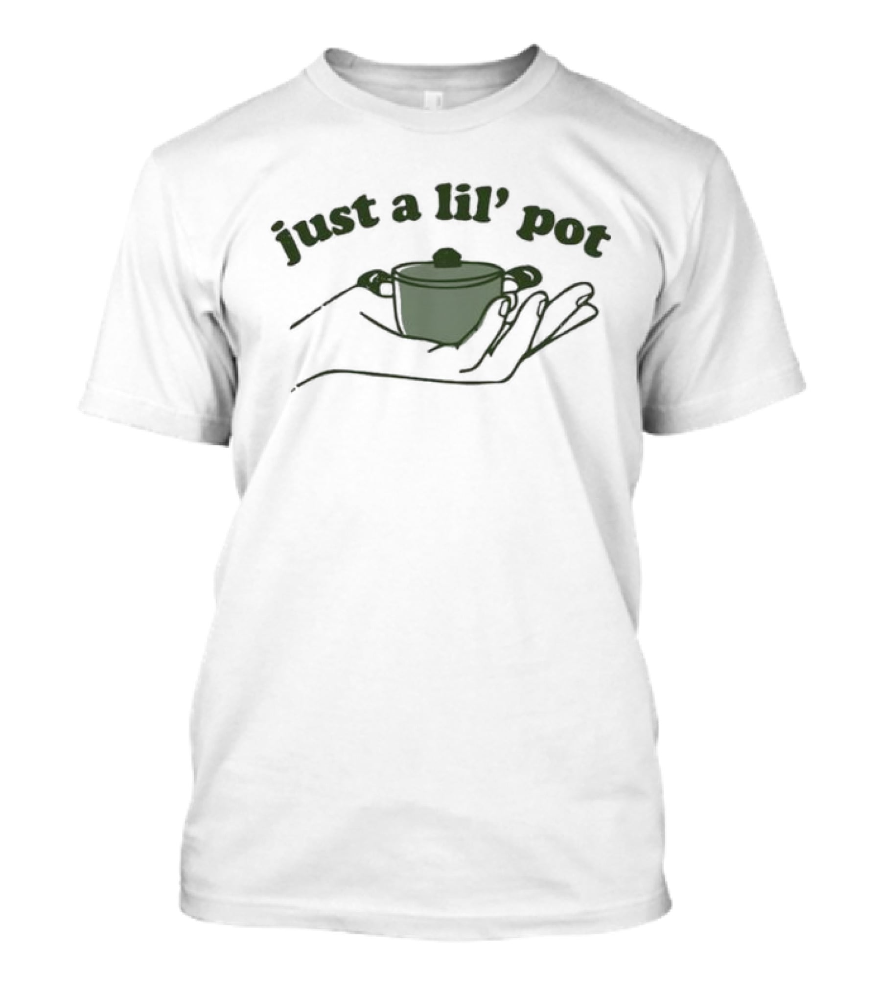 Just A Lil’ Pot Hands Holding Teapot T-Shirt