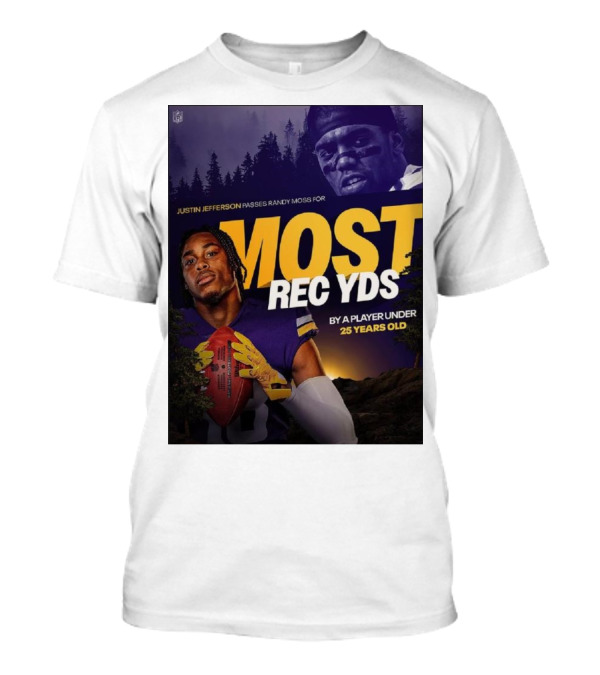JUSTIN JEFFERSON PASSES RANDY MOSS FOR MOST REC YDS BY A PLAYER UNDER 25 YEARS OLD T-Shirt