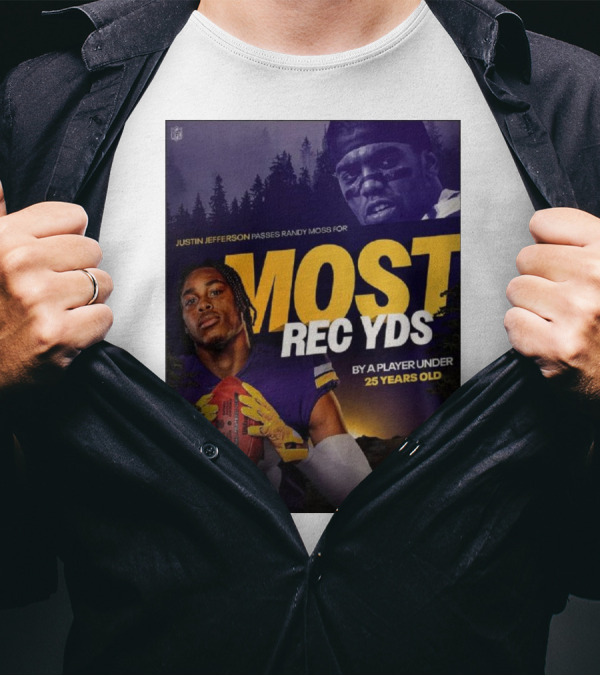 JUSTIN JEFFERSON PASSES RANDY MOSS FOR MOST REC YDS BY A PLAYER UNDER 25 YEARS OLD T-Shirt