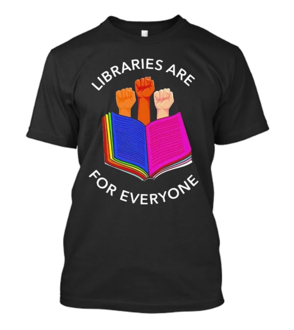 Libraries Are For Everyone Diverse Unity Open Book Fists T-Shirt