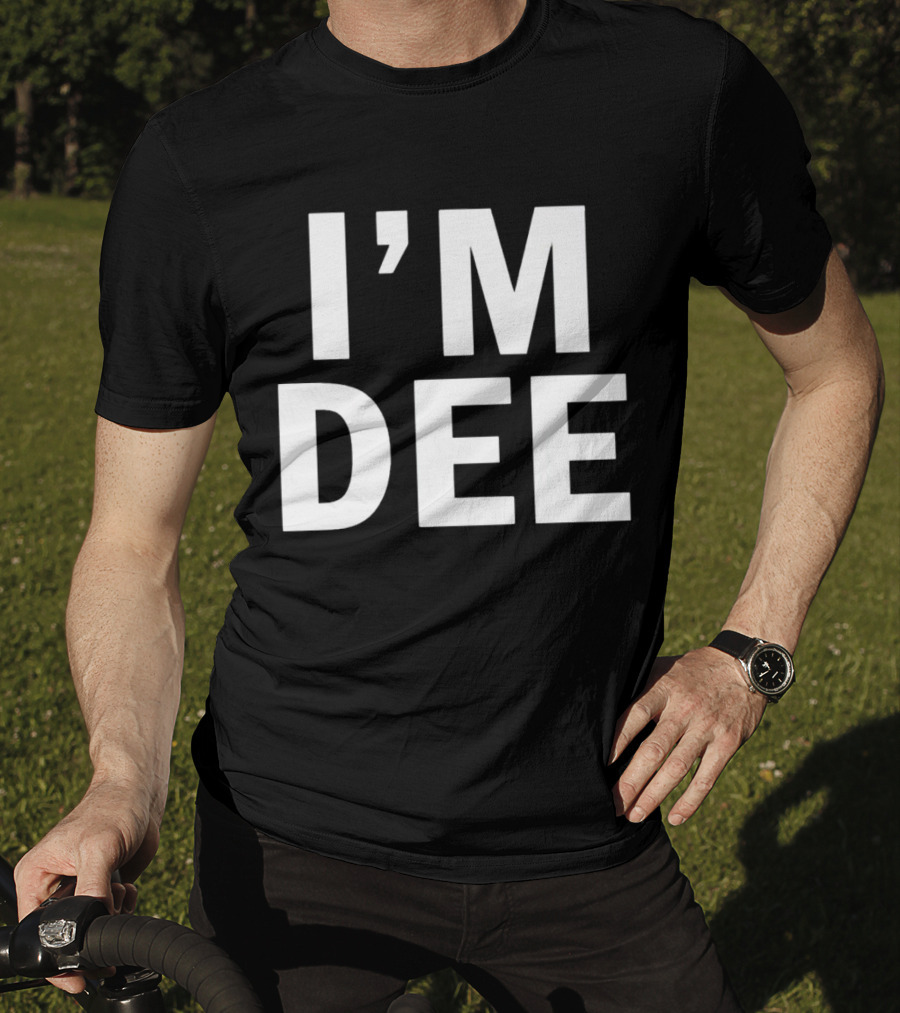 I’M DEE T-Shirt
