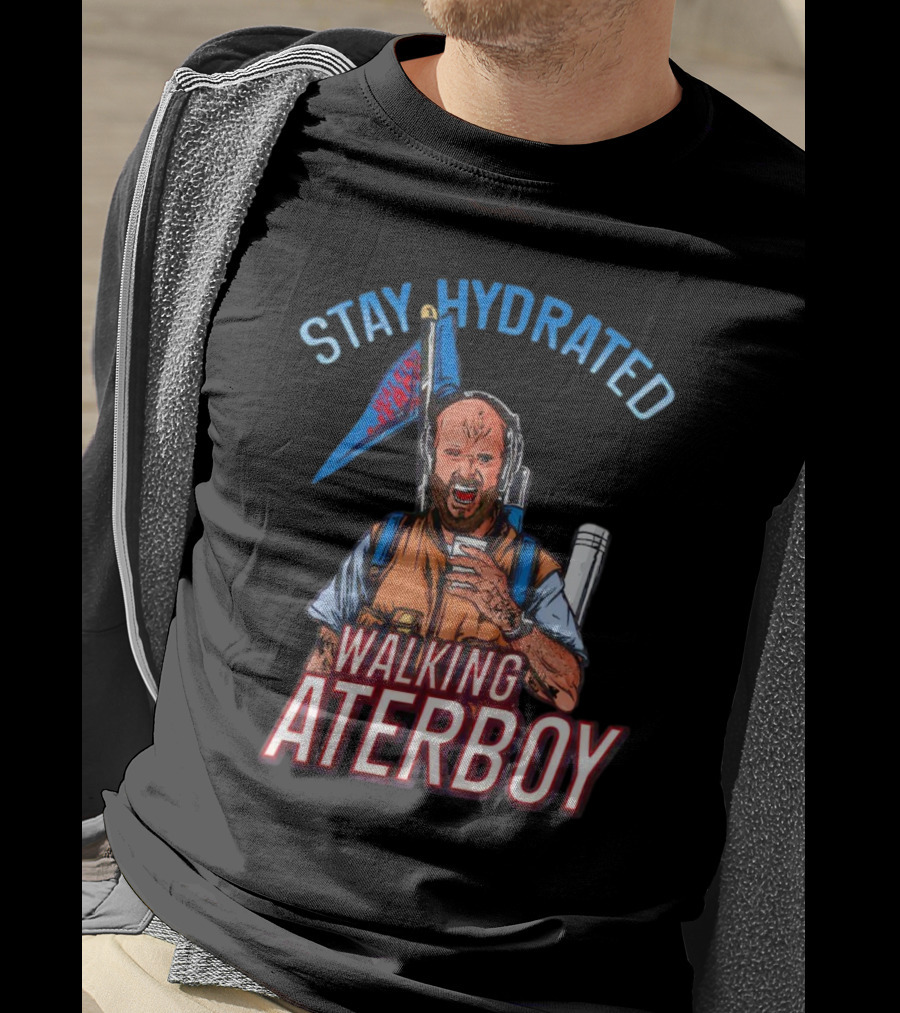 Josh Alexander Stay Hydrated Walking WaterBoy T-Shirt