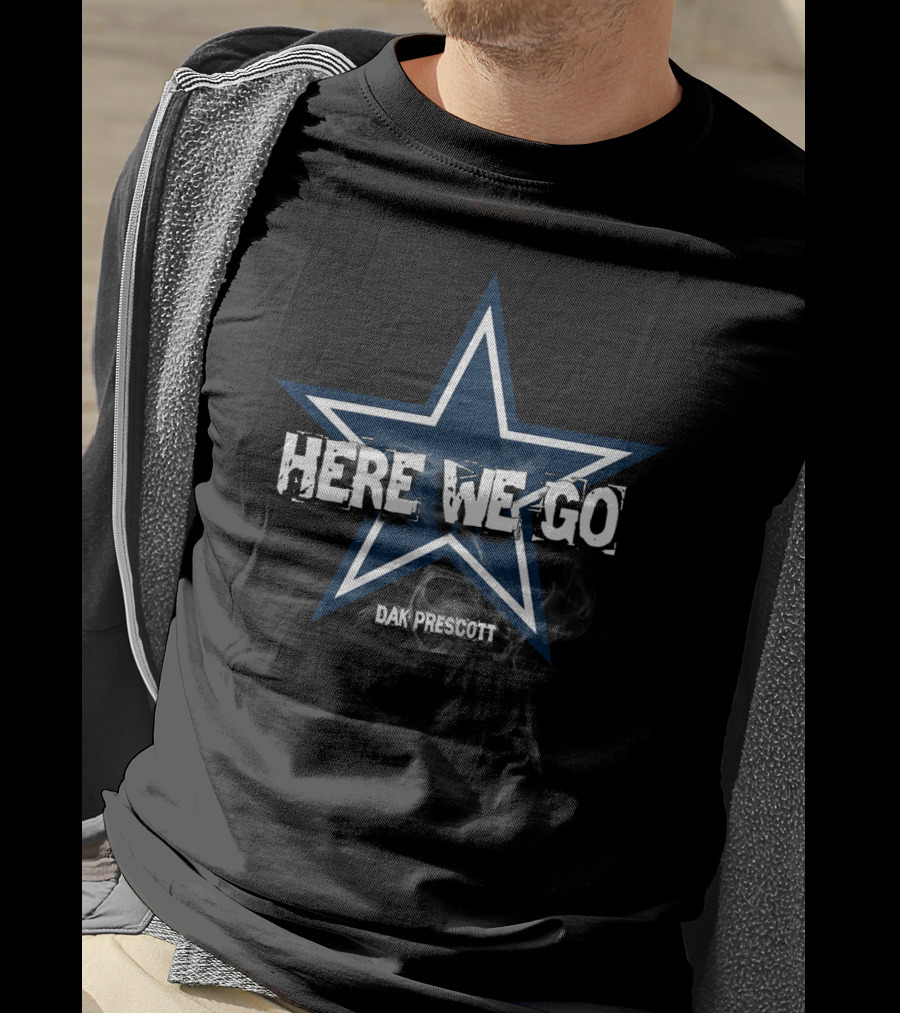 Dallas Cowboys Here We Go Dak Prescott Star T-Shirt