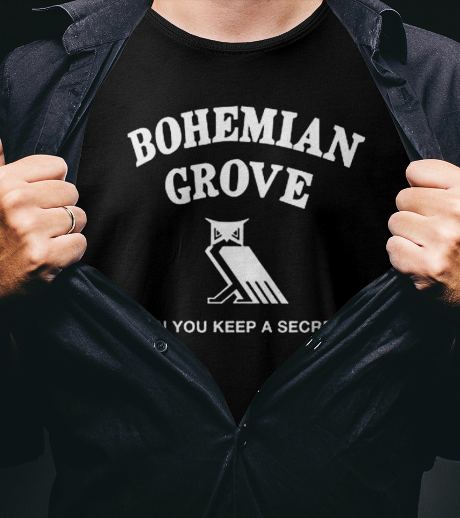 Bohemian Grove Owl Can You Keep A Secret T-Shirt