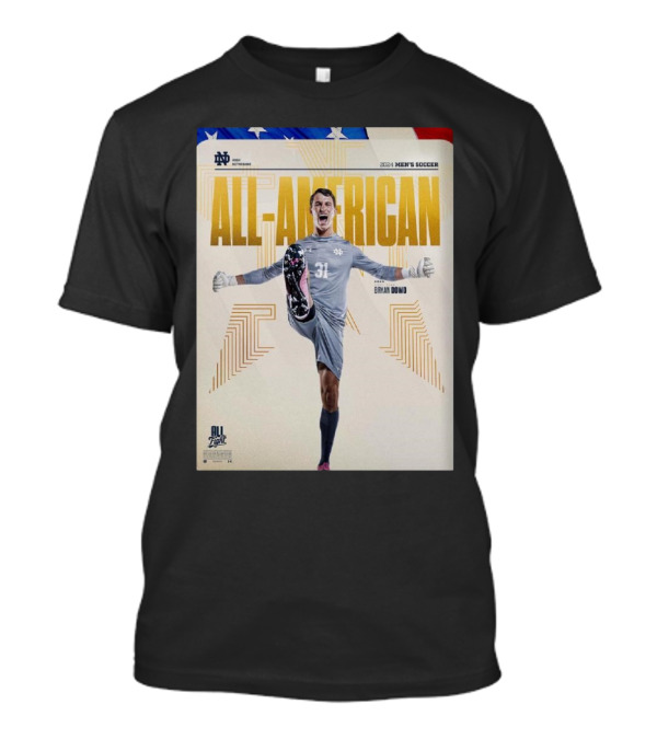 Notre Dame Men's Soccer GK Bryan Dowd 2024 All-American T-Shirt