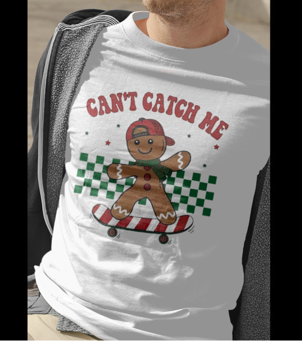 Can't Catch Me Gingerbread Skateboarding T-Shirt