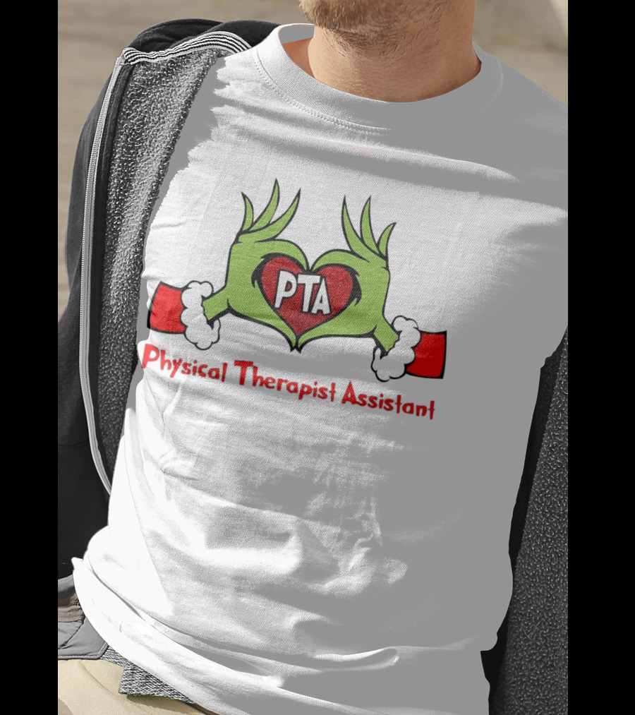 Grinch Hands Heart PTA Physical Therapist Assistant Christmas T-Shirt