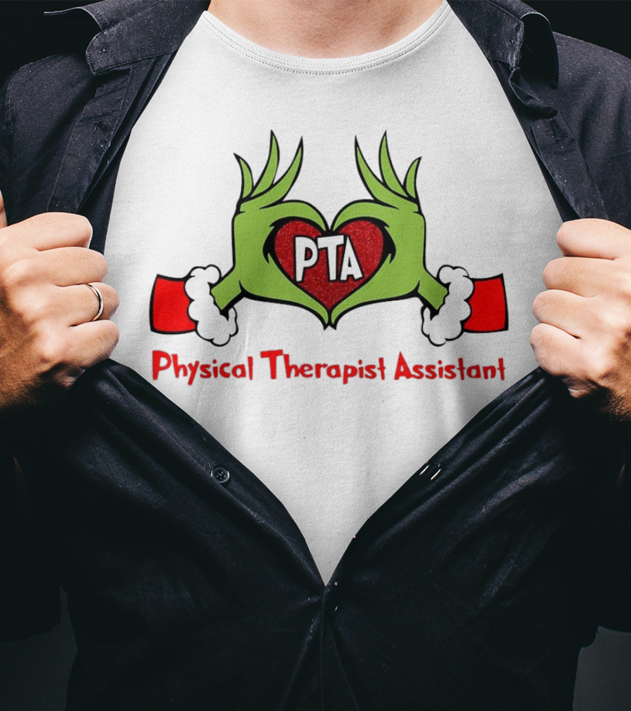 Grinch Hands Heart PTA Physical Therapist Assistant Christmas T-Shirt