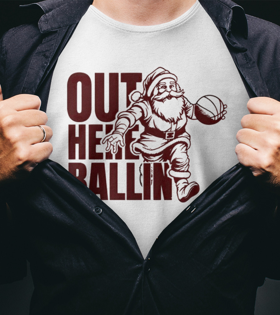 Out Here Ballin Santa Dribbling Basketball T-Shirt