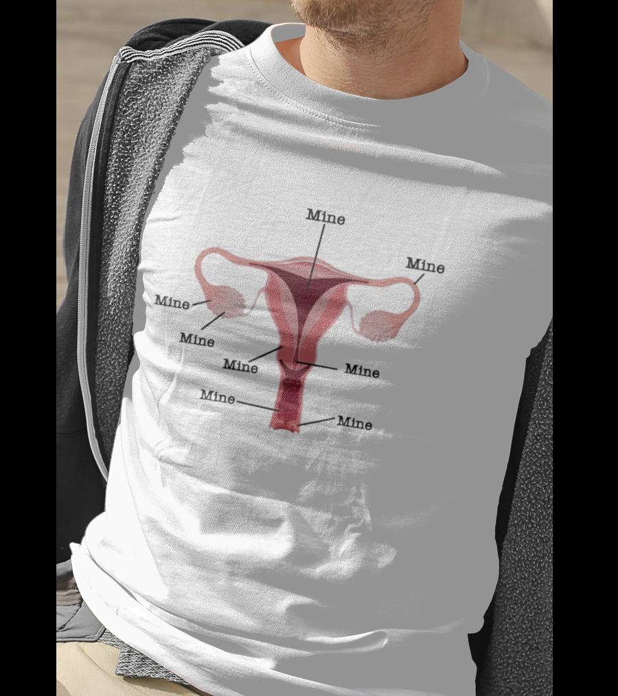 Mine Uterus Reproductive Justice T-Shirt