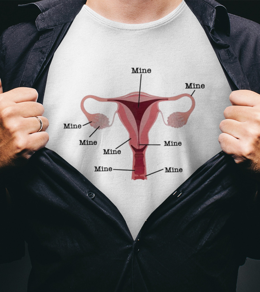 Mine Uterus Reproductive Justice T-Shirt