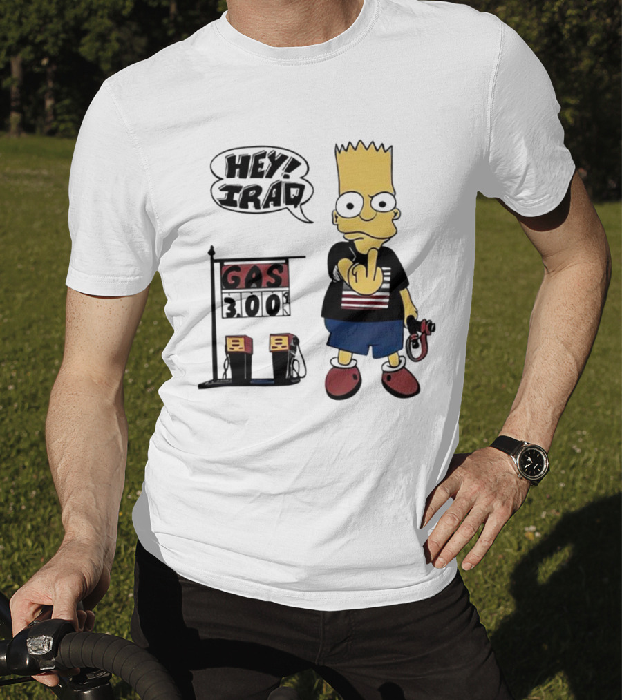 Bart Simpson Hey Iraq Gas 3.00 T-Shirt