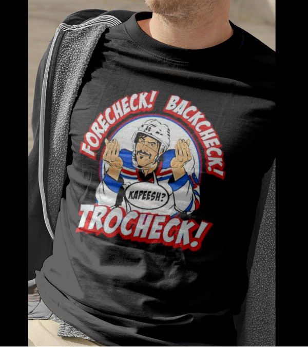 Forecheck Backcheck Trocheck Kapeesh Hockey Humor T-Shirt