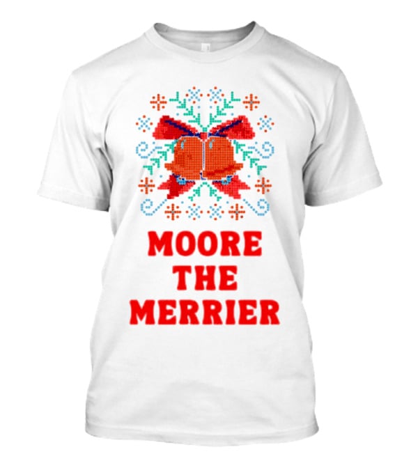 Moore The Merrier Christmas Bow Festive Decor T-Shirt