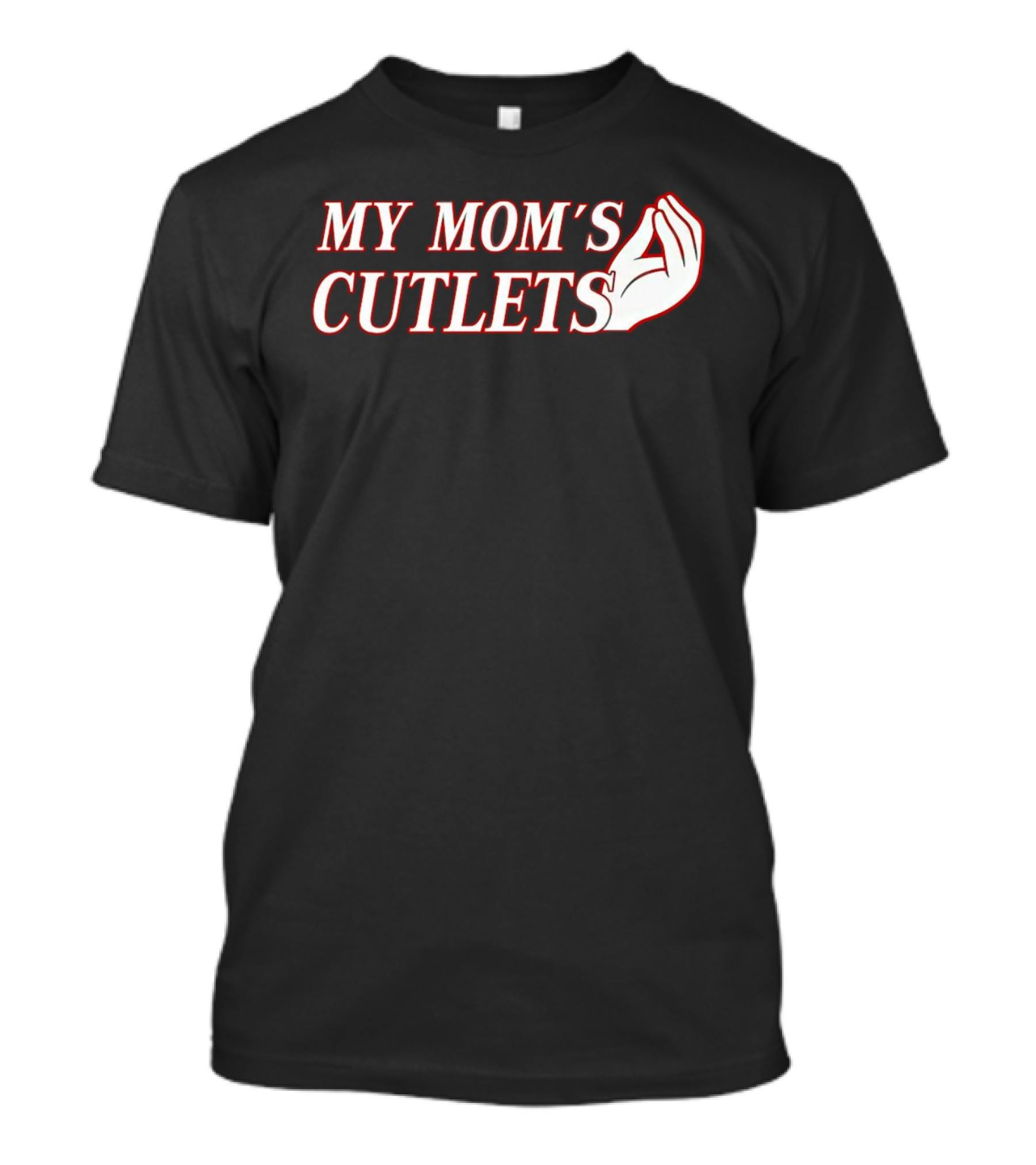 My Mom's Cutlets Italian Hand Gesture T-Shirt
