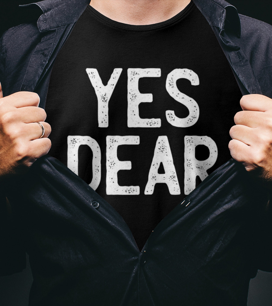 Yes Dear Simple T-Shirt