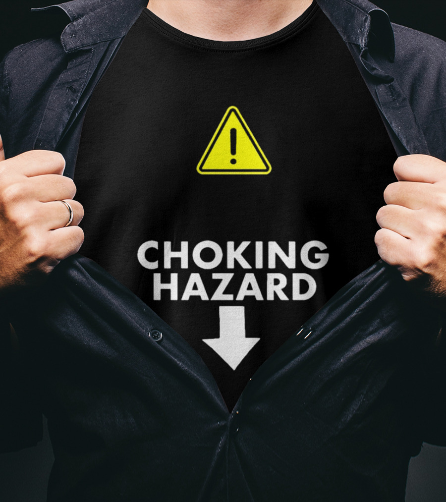 Caution Choking Hazard With Exclamation Warning Sign T-Shirt