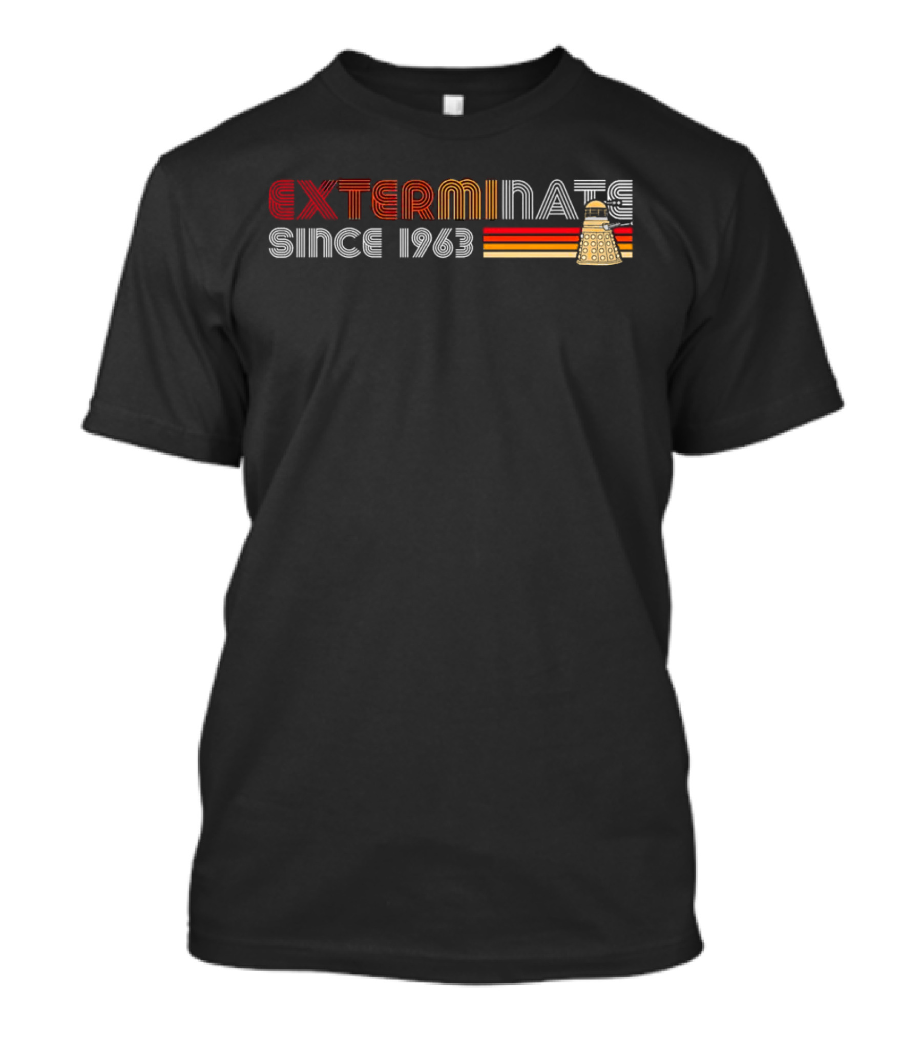 Exterminate Since 1963 The Daleks Doctor Who T-Shirt