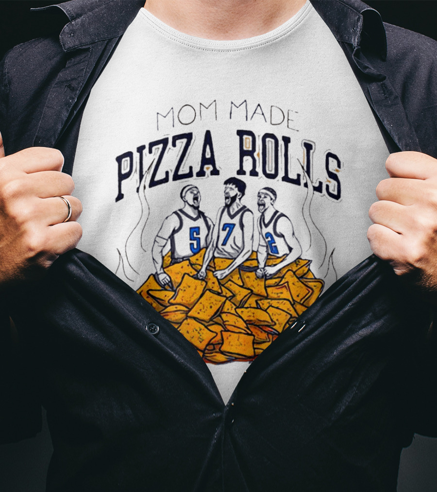 Mom Made Pizza Rolls Basketball Players Over Snacks T-Shirt