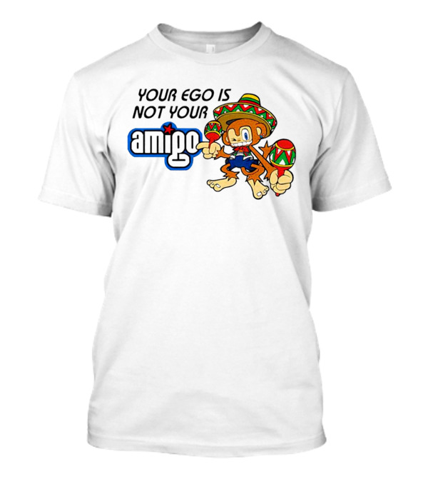 Your Ego Is Not Your Amigo Sombrero Monkey With Maracas T-Shirt