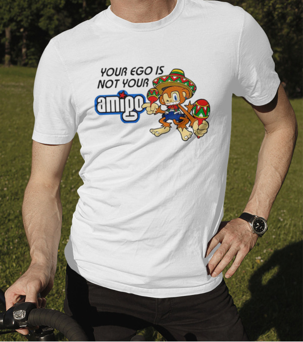 Your Ego Is Not Your Amigo Sombrero Monkey With Maracas T-Shirt