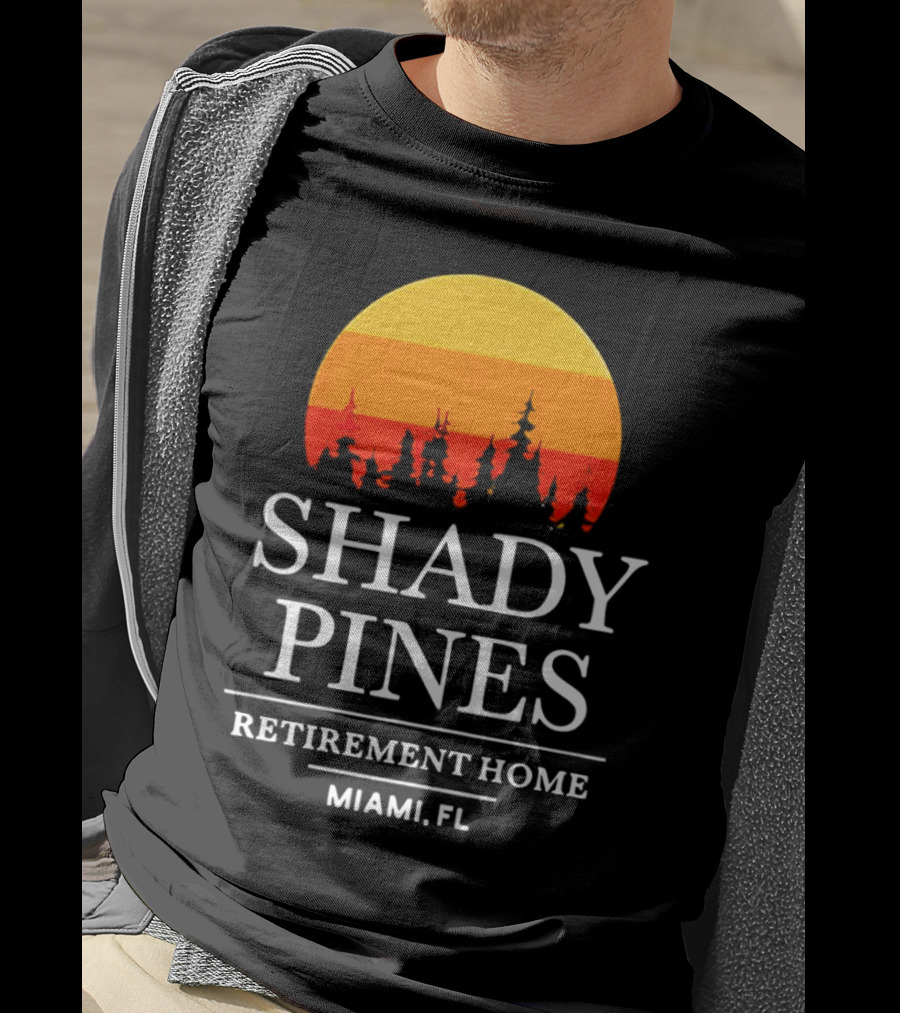 Shady Pines Retirement Home Miami FL Sunset T-Shirt