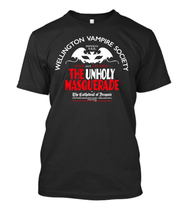 Wellington Vampire Society The Unholy Masquerade At The Cathedral Of Despair Victoria Bowling Club Wellington T-Shirt