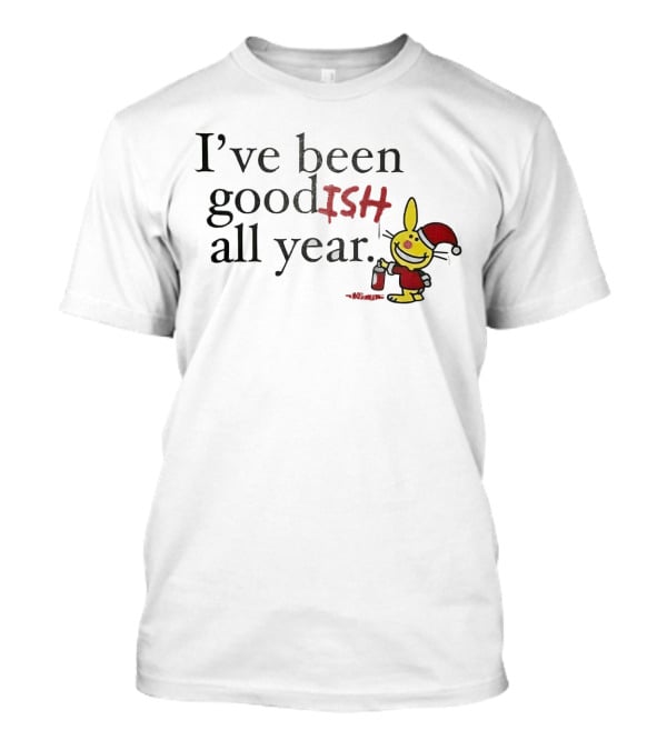 I’ve Been Good ISH All Year Christmas Cartoon Santa Hat Bunny T-Shirt
