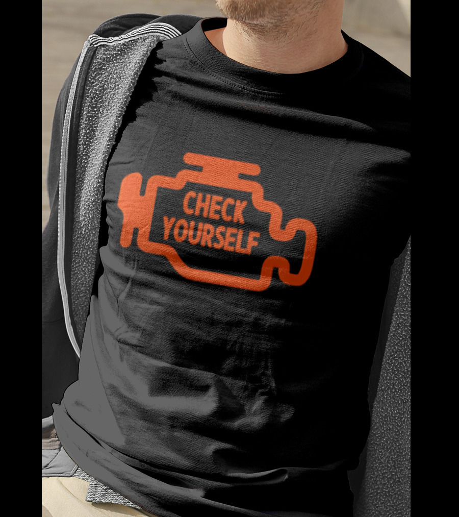 Check Yourself Warning Light Car Check T-Shirt