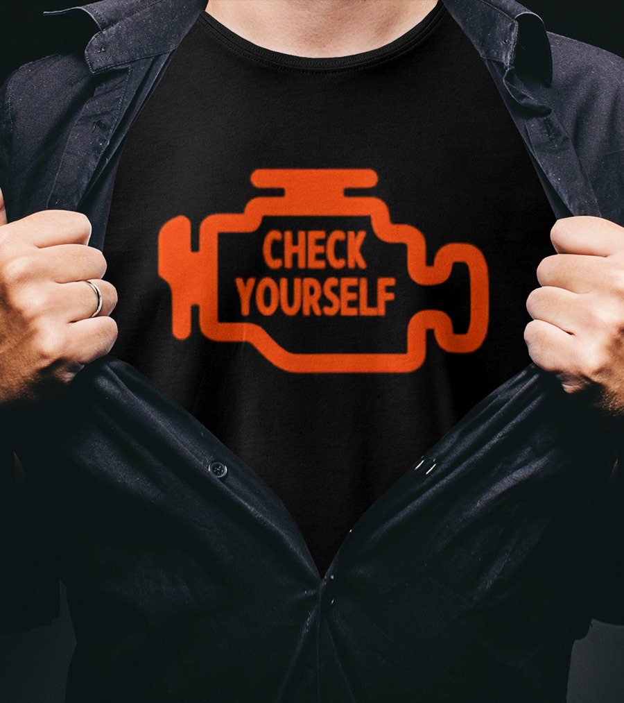 Check Yourself Warning Light Car Check T-Shirt