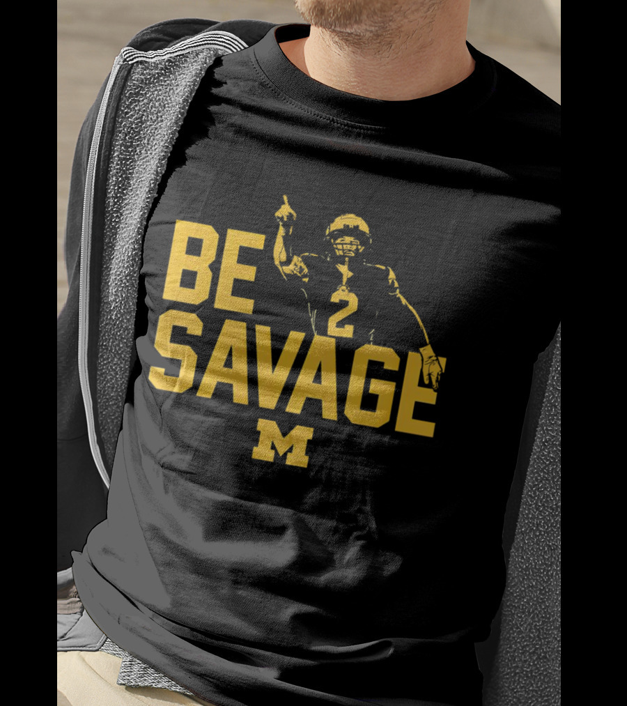 Be Savage Will Johnson #2 Michigan Wolverines T-Shirt