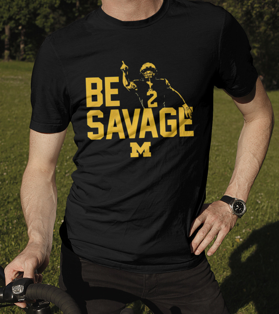 Be Savage Will Johnson #2 Michigan Wolverines T-Shirt