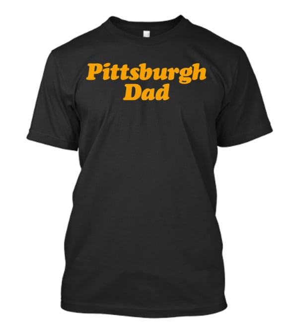 Pittsburgh Dad T-Shirt